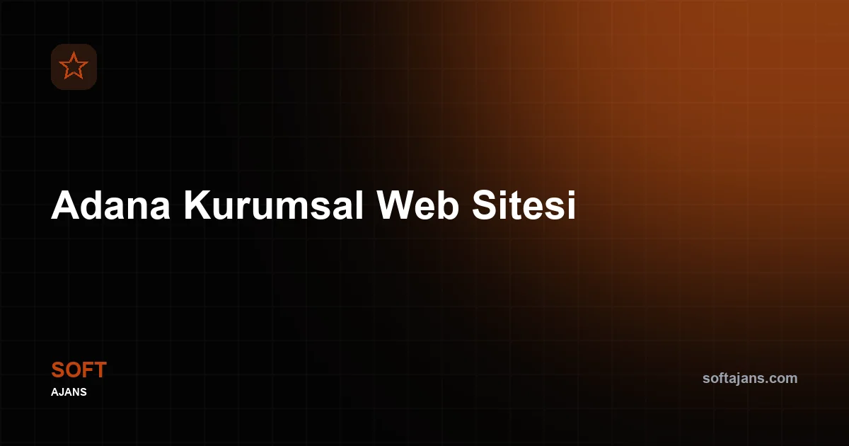 Adana Kurumsal Web Sitesi