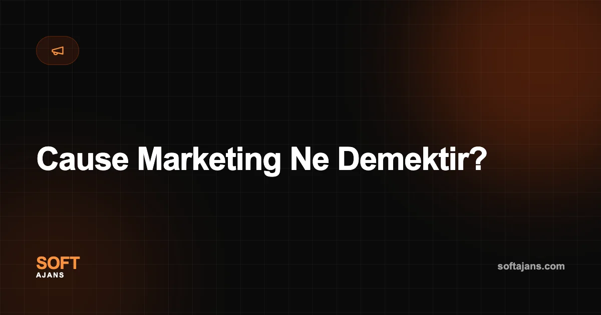 Cause Marketing Ne Demektir?