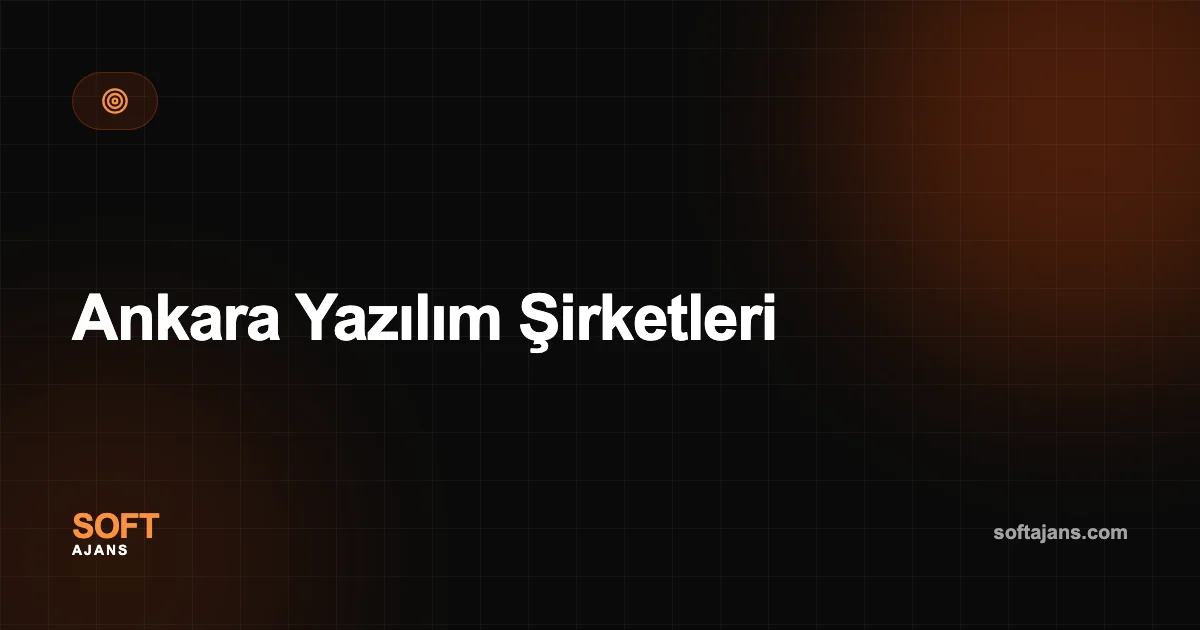 Ankara Yazılım Şirketleri