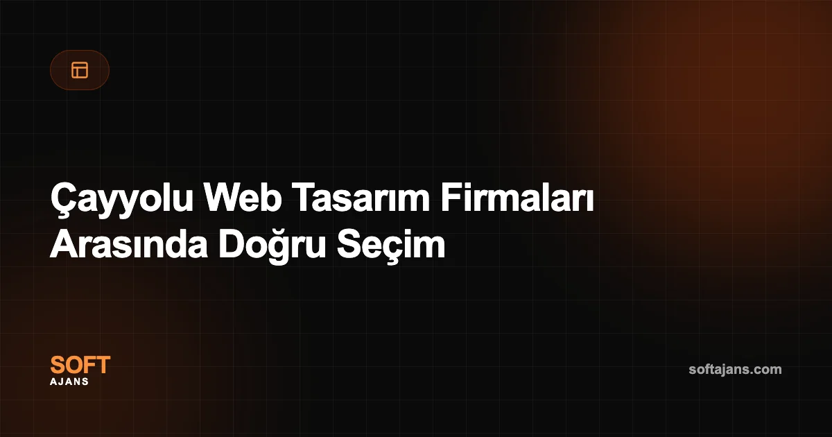 Çayyolu Web Tasarım Firmaları Arasında Doğru Seçim