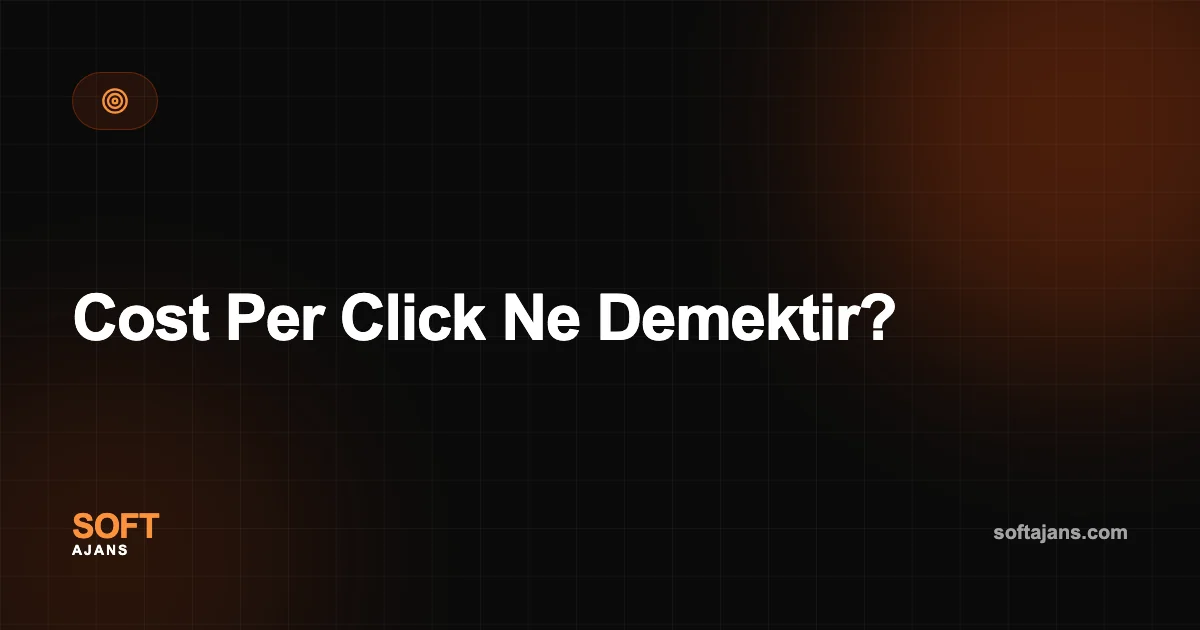 Cost Per Click Ne Demektir?