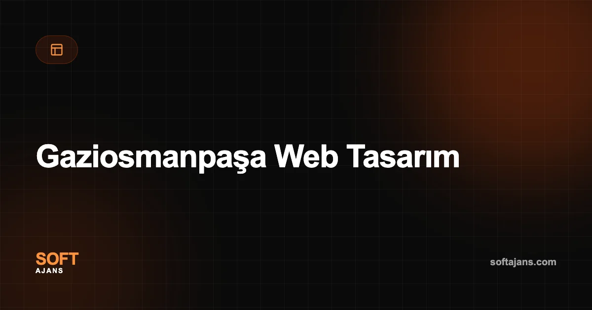 Gaziosmanpaşa Web Tasarım