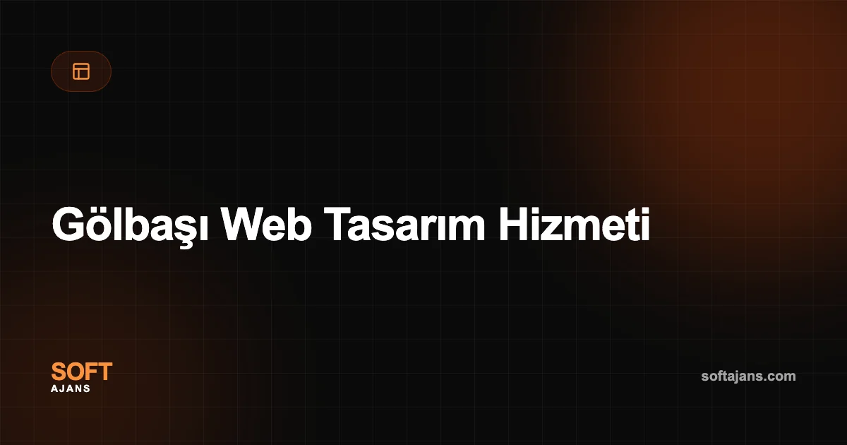 Gölbaşı Web Tasarım Hizmeti