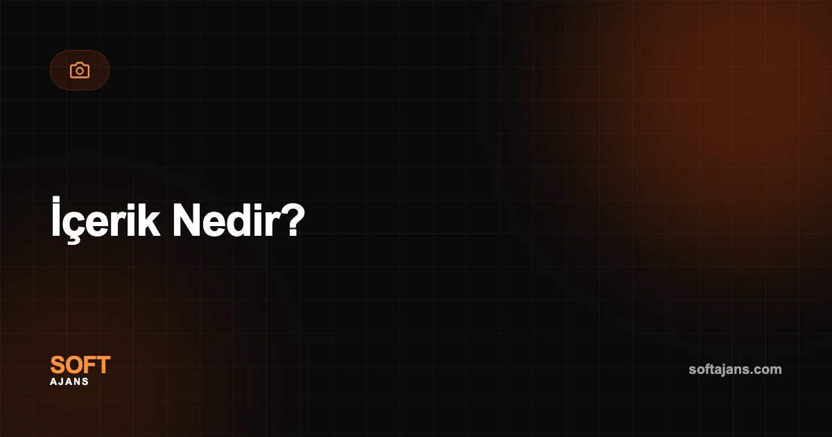 İçerik Nedir?