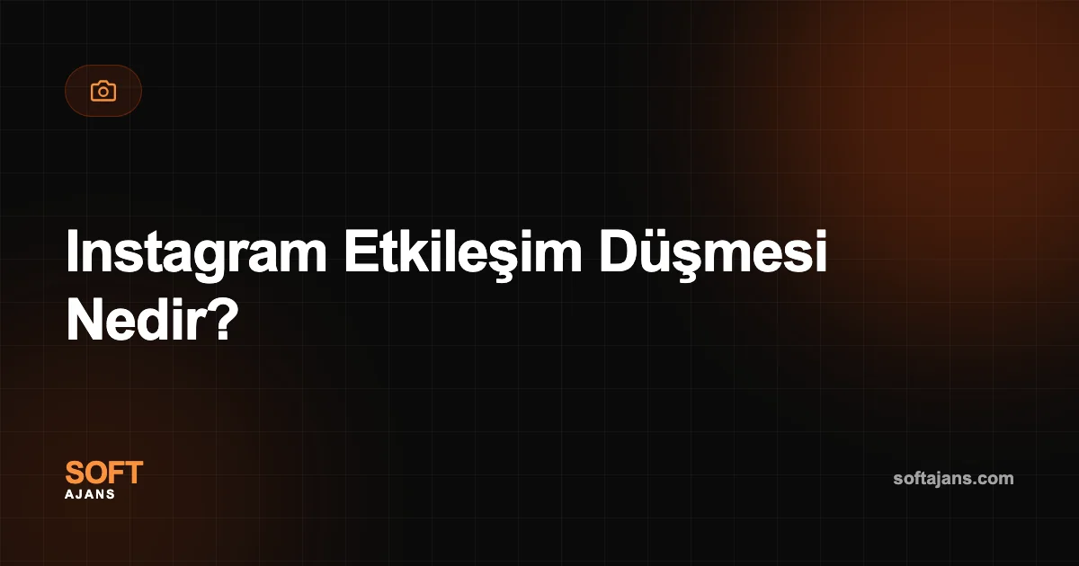 Instagram Etkileşim Düşmesi Nedir?