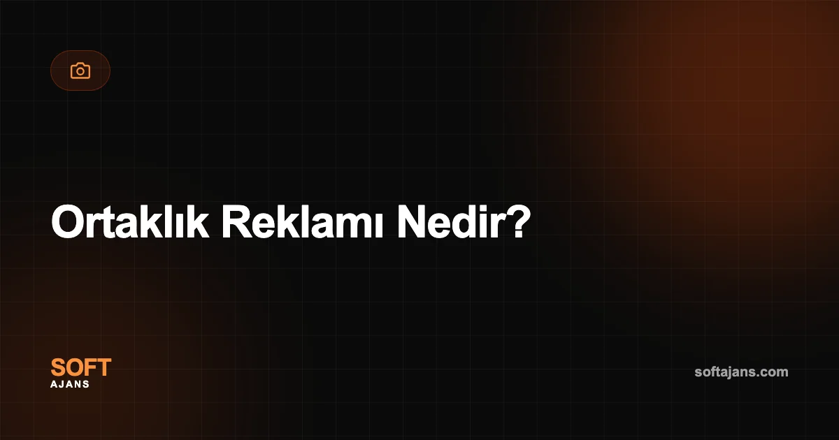 Ortaklık Reklamı Nedir?