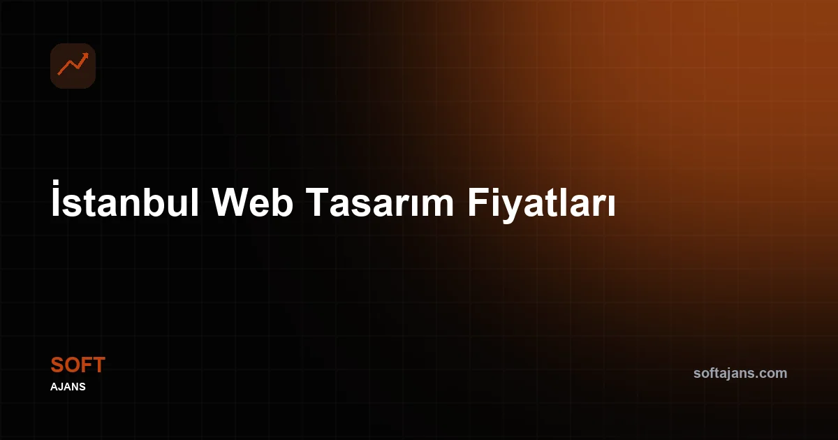 İstanbul Web Tasarım Fiyatları