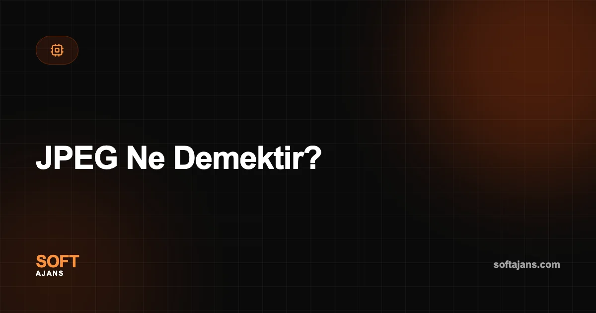 JPEG Ne Demektir?