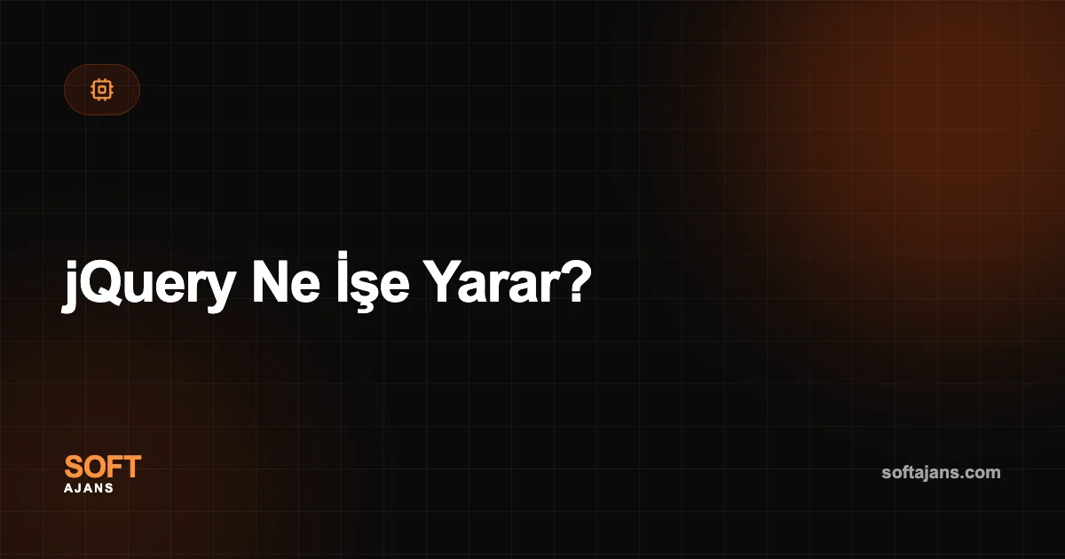 jQuery Ne İşe Yarar?