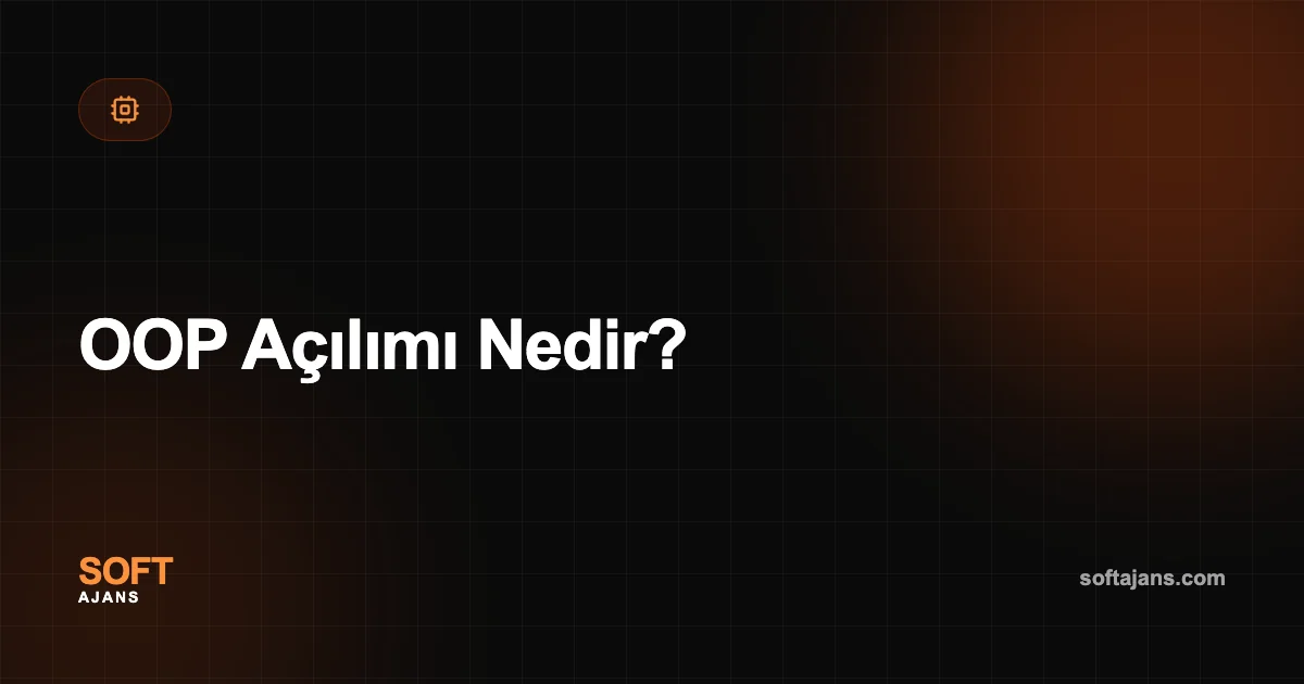 OOP Açılımı Nedir?