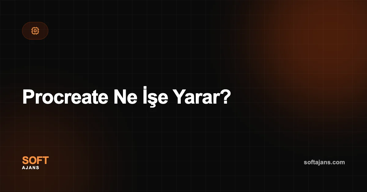 Procreate Ne İşe Yarar?