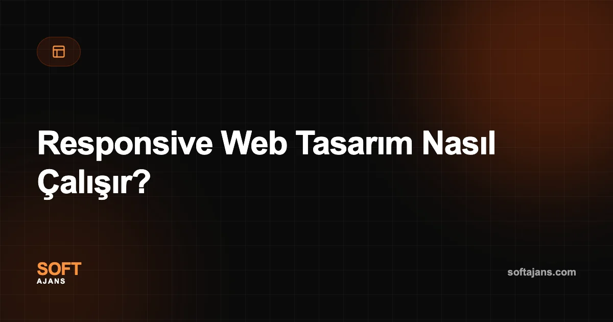Responsive Web Tasarım Nasıl Çalışır?