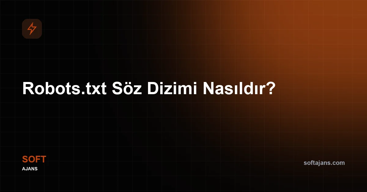 Robots.txt nasıl oluşturulur