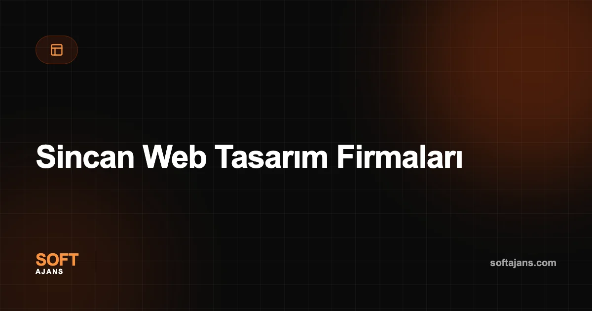 Sincan Web Tasarım Firmaları