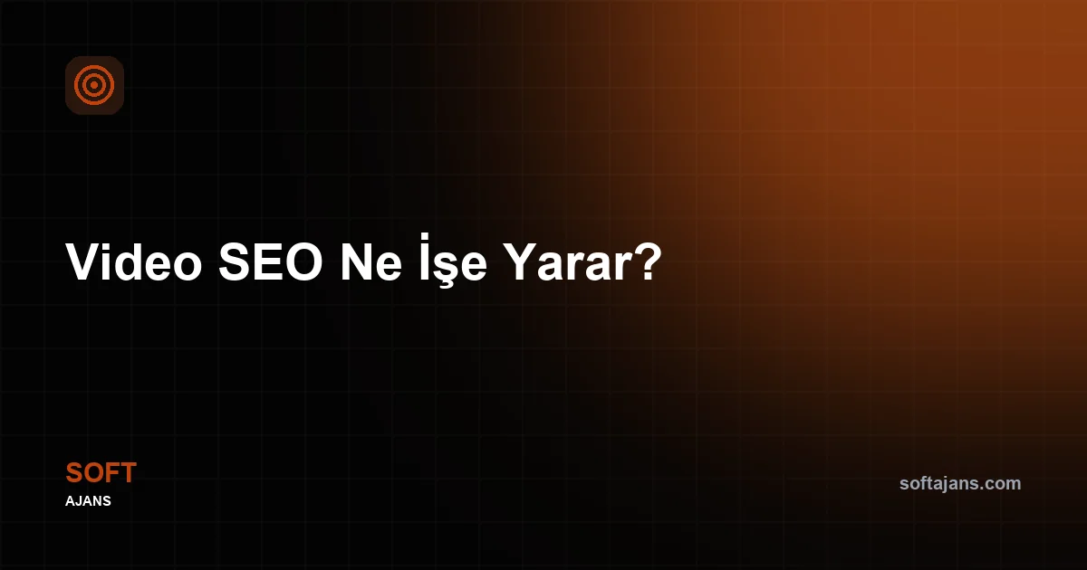 Video SEO nedir