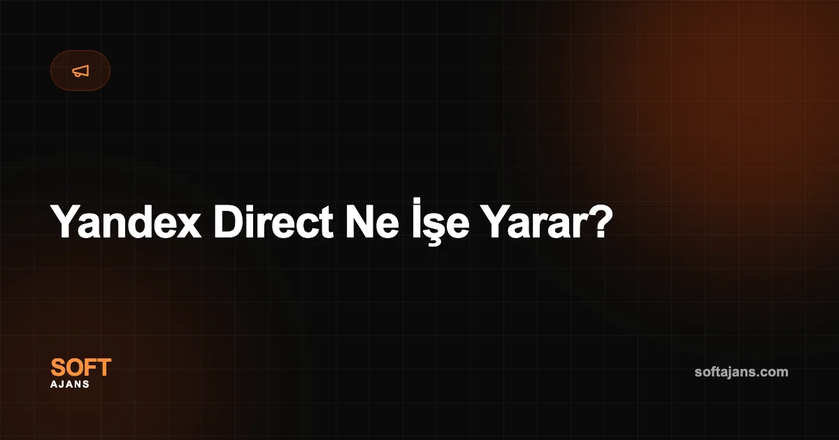 Yandex Direct Ne İşe Yarar?